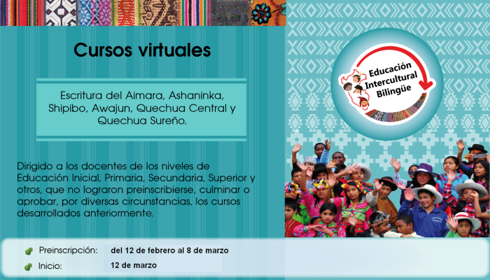 Cursos virtuales de Escritura del Aimara, Asháninka, Shipibo y Awajún tercera convocatoria, y de Quechua Central y Quechua Sureño quinta convocatoria